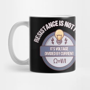 Electrician Humor Resistence is not futile Mug